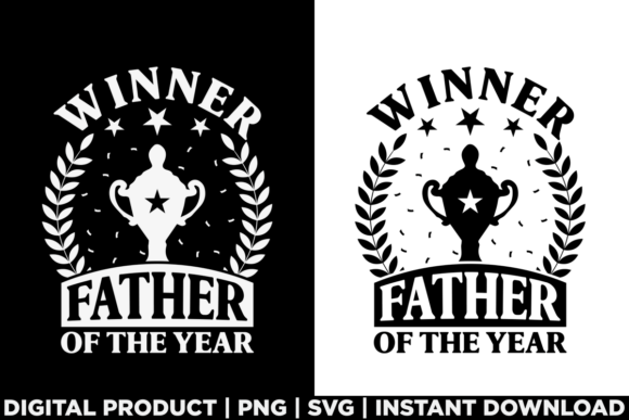 Fathers Day Winner Father of the Year Graphics