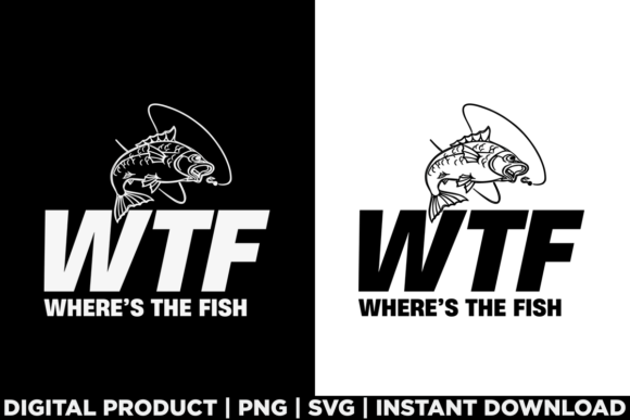 Fathers Day WTF Where is the Fish Funny Graphics