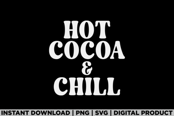 Funny Christmas Hot Cocoa Chill Tee Graphics