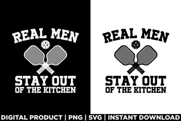 Funny Pickleball Real Men Stay out Graphics