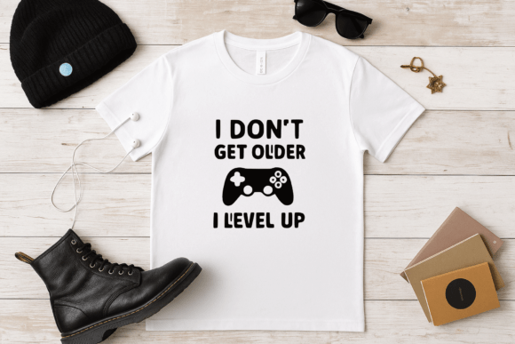 I Don’t Get Older I Level Up SVG and PNG