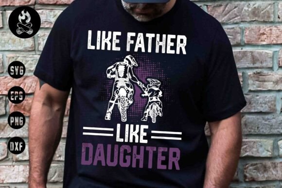 Like Father Like Daughter SVG, Motocross Graphics