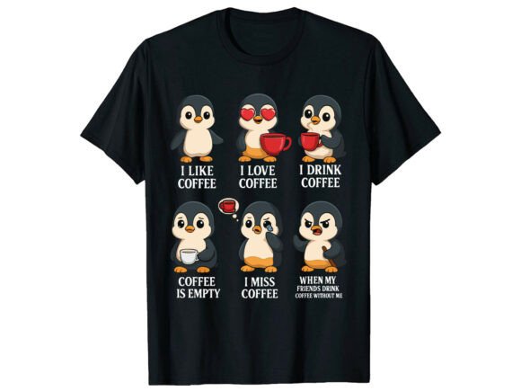 My Coffee Moods Penguin Lover T-Shirt Graphics
