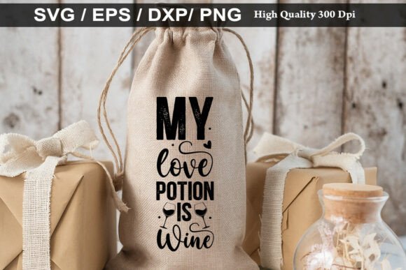 My Love Potion is Wine Graphics