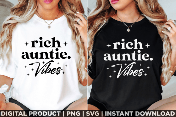 Rich Auntie Vibes Cool Best Aunt Humor Graphics
