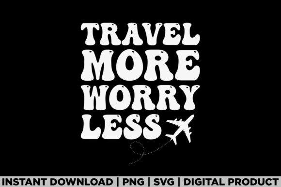 Traveler Adventure Travel More Worry Les Graphics