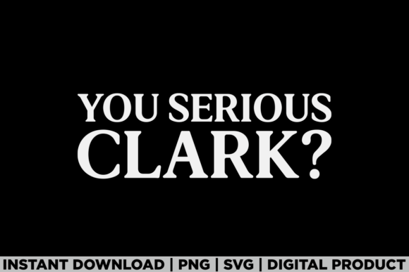 You Serious Clark Christmas Vacation Tee Graphics